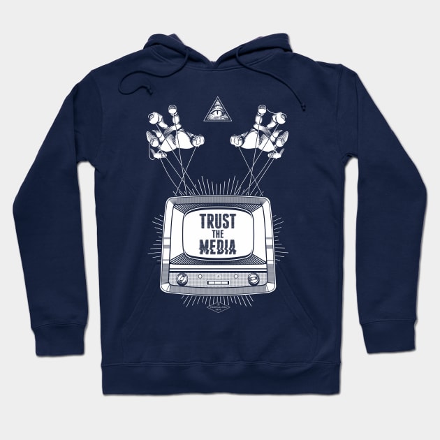 Trust The Media Hoodie by department